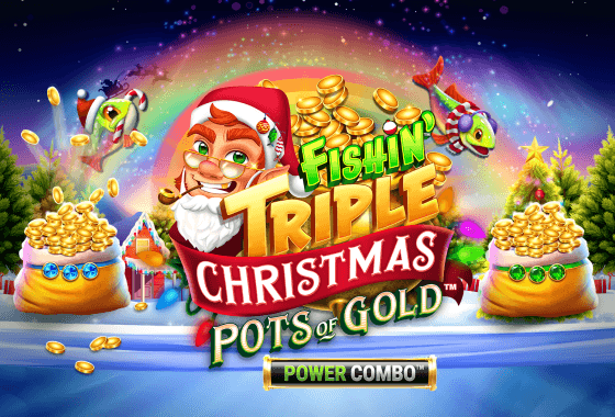 Fishin' Triple Christmas Pots of Gold POWER COMBO