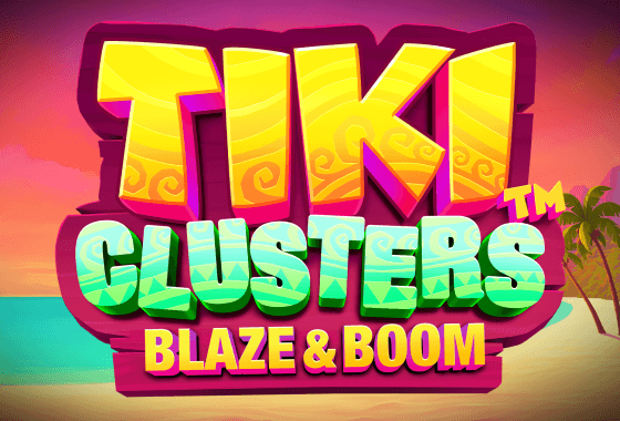 Tiki Clusters Blaze & Boom